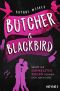 [Ruinous Love 01] • Butcher & Blackbird · Selbst die dunkelsten Seelen sehnen sich nach Liebe